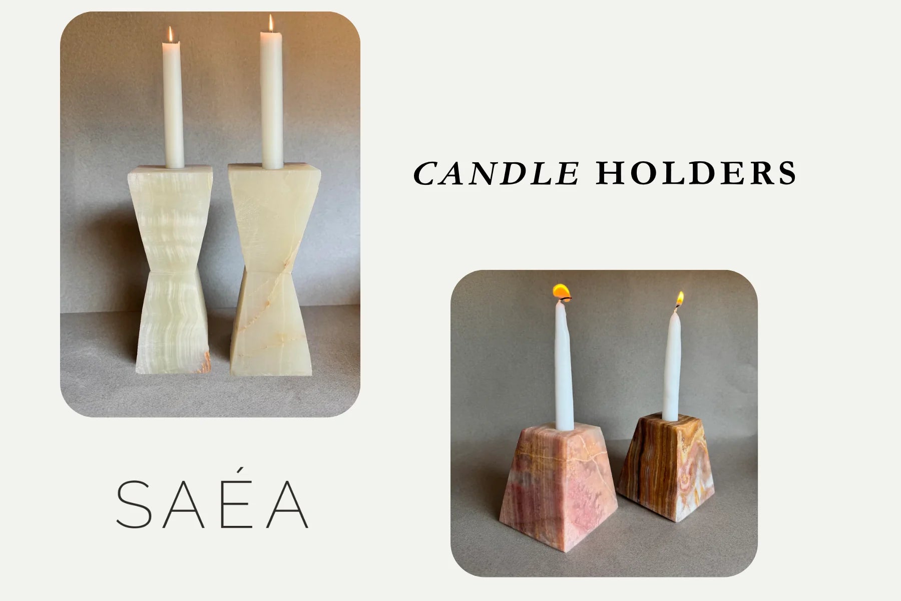 Candle Holders — section opener with SAÉA onyx taper holders